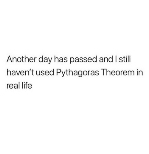 another-day-has-passed-and-i-still-havent-used-pythagoras-35112807.png