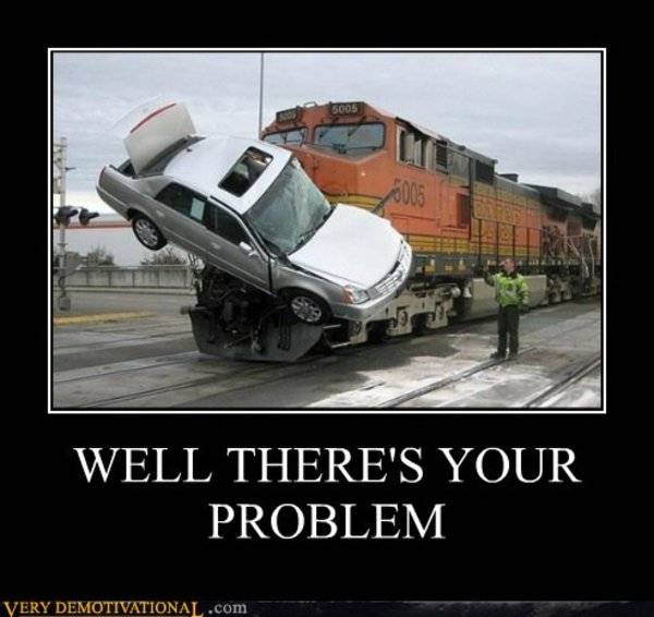 demotivational-posters-well-theres-your-problem6.jpg