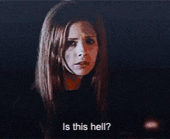 is-this-hell-buffy-the-vampire-slayer.gif