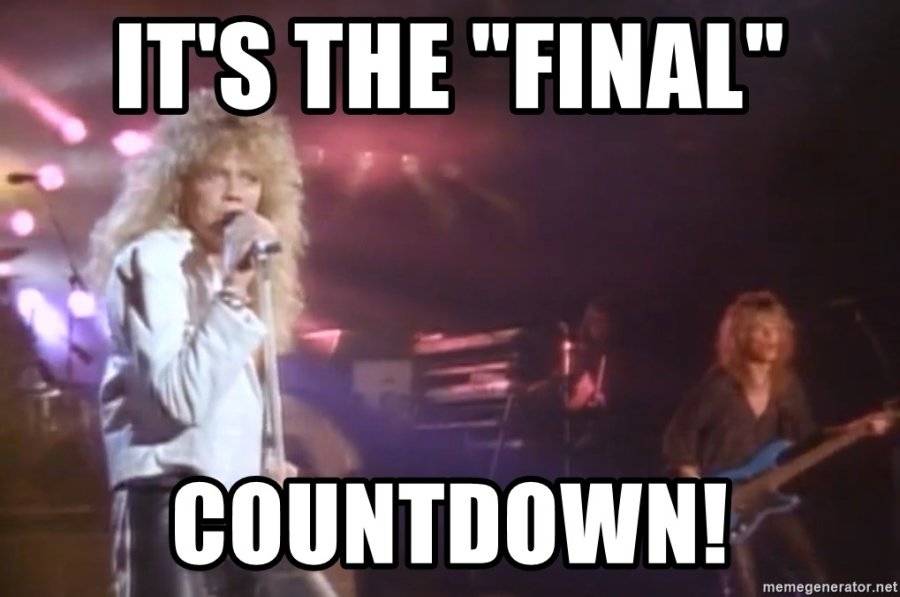 its-the-final-countdown.jpeg