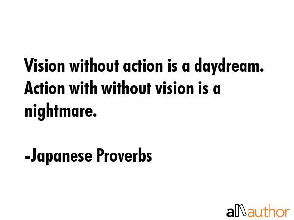japanese-proverbs-quote-vision-without-action-is-a-daydream.gif