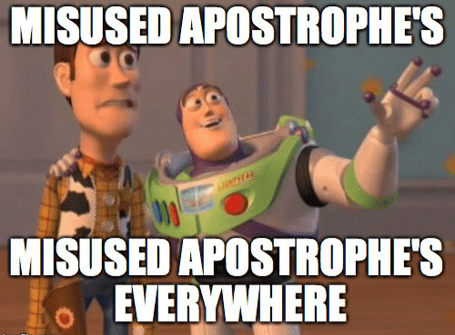 misused-apostrophes-nthear-misused-apostrophes-everywhere-imgflp-com-x-x-everywhere-52032897.png
