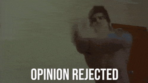 opinion-rejected-rejected.gif