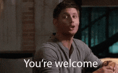 youre-welcome-dean-winchester-min.gif